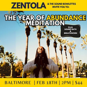 Year of Abundance Meditation + Guided Sound Bath w/ Zentola **VIP** (Baltimore, MD)
